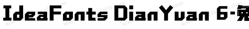 IdeaFonts DianYuan 6字体转换